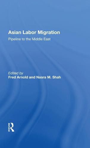 Cover image for Asian Labor Migration: Pipeline to the Middle East