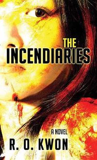 Cover image for The Incendiaries