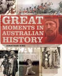 Cover image for Great Moments in Australian History