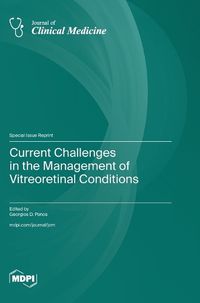 Cover image for Current Challenges in the Management of Vitreoretinal Conditions