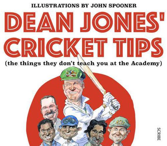 Cover image for Dean Jones' Cricket Tips (the things they don't teach you at the Academy)