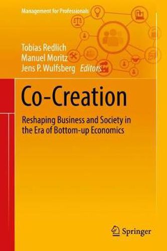 Cover image for Co-Creation: Reshaping Business and Society in the Era of Bottom-up Economics