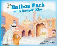 Cover image for Balboa Park with Ranger Kim