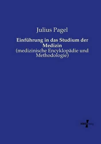 Cover image for Einfuhrung in das Studium der Medizin: (medizinische Encyklopadie und Methodologie)