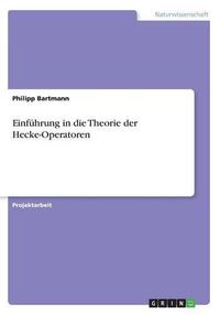 Cover image for Einfuhrung in die Theorie der Hecke-Operatoren