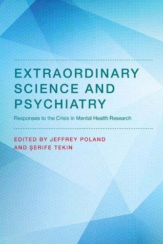 Extraordinary Science and Psychiatry