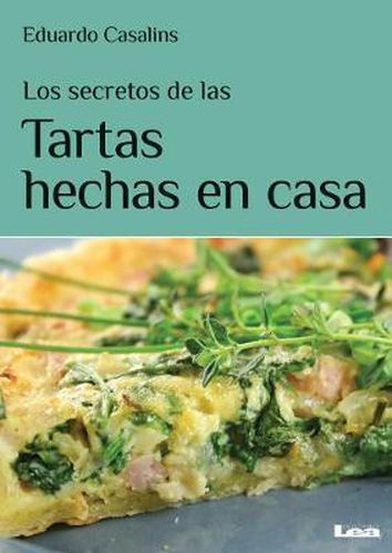 Cover image for Los Secretos de Las Tortas Hechas En Casa: Pasta Frola, Ricota, Selva Negra, Cheese Cake... Y Mas