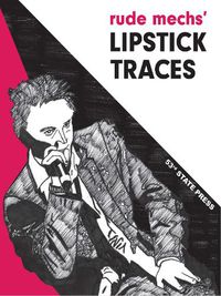 Cover image for Rude Mechs' Lipstick Traces