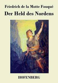 Cover image for Der Held des Nordens: In drei Theilen