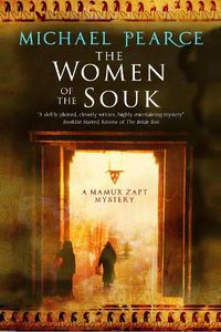 Cover image for The Women of the Souk: A Mystery Set in Pre-World War I Egypt