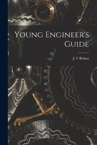 Cover image for Young Engineer's Guide