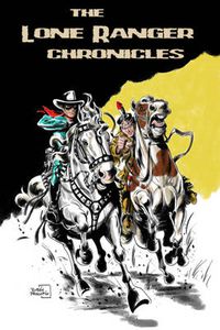 Cover image for The Lone Ranger Chronicles