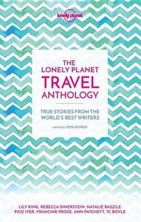 Cover image for Lonely Planet The Lonely Planet Travel Anthology