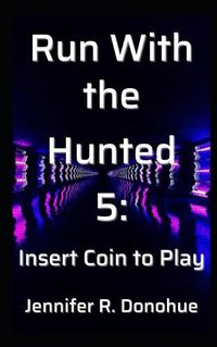 Cover image for Run With the Hunted 5