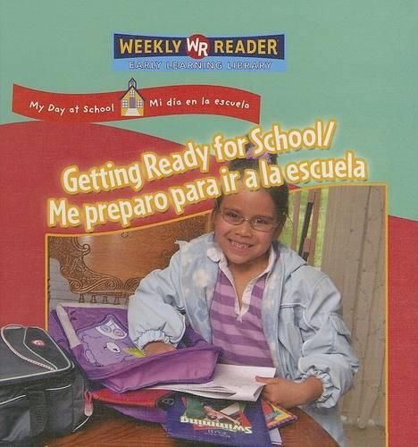 Cover image for Getting Ready for School / Me Preparo Para IR a la Escuela