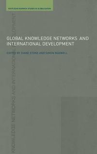 Cover image for Global Knowledge Networks and International Development: Bridges across boundaries