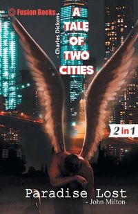 Cover image for A Tale of two Cities and Paradise Lost