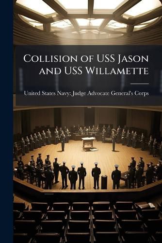 Cover image for Collision of USS Jason and USS Willamette