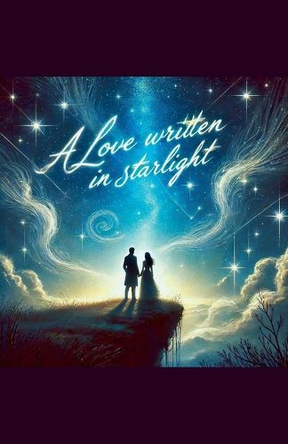 Cover image for A Love Written In Starlight