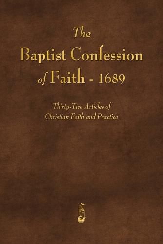 Cover image for The Baptist Confession of Faith 1689