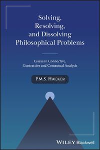 Cover image for Solving, Resolving, and Dissolving Philosophical Problems