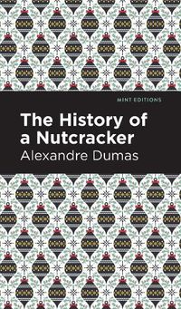 Cover image for History of a Nutcracker