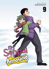 Cover image for My Senpai is Annoying Vol. 9