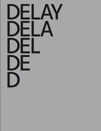Cover image for Philippe Decrauzat: Delay