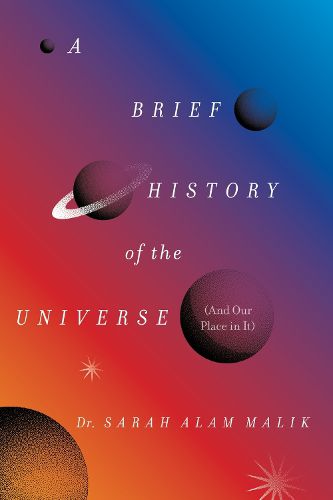 Cover image for A Brief History of the Universe (and Our Place in It)