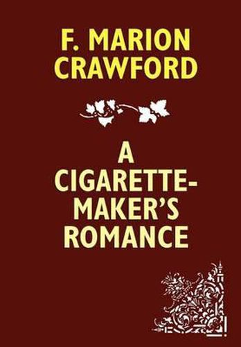 Cover image for A Cigarette-Maker's Romance