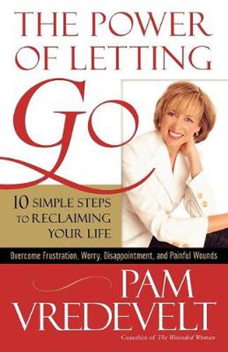 Cover image for The Power of Letting Go: 10 Simple Steps to Reclaiming your Life