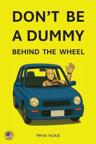 Cover image for Don't Be A Dummy Behind The Wheel