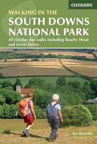 Cover image for Walks in the South Downs National Park: 40 circular day walks including Beachy Head and Seven Sisters