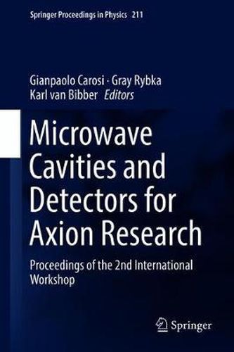 Cover image for Microwave Cavities and Detectors for Axion Research: Proceedings of the 2nd International Workshop