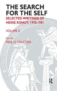 Cover image for The Search for the Self: Selected Writings of Heinz Kohut: 1978-1981