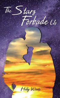 Cover image for The Stars Forbade Us