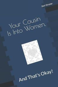 Cover image for Your Cousin Is Into Women, And That's Okay!