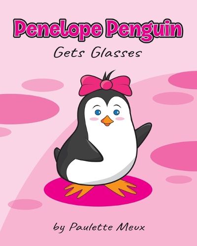 Cover image for Penelope Penguin Gets Glasses