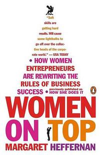 Cover image for Women on Top: How Women Entrepreneurs Are Rewriting the Rules of Business Success