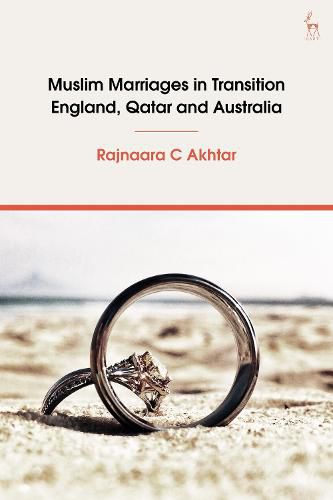 Cover image for Muslim Marriages in Transition: England, Qatar and Australia