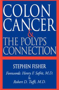 Cover image for Colon Cancer and the Polyps Connection