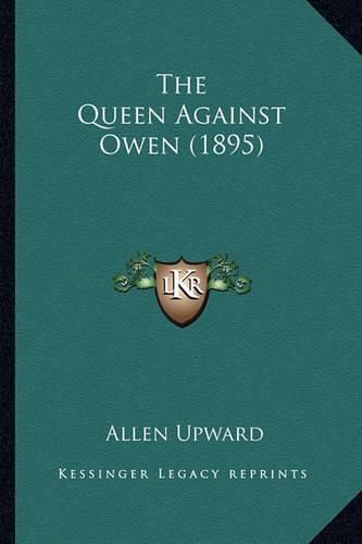 Cover image for The Queen Against Owen (1895)