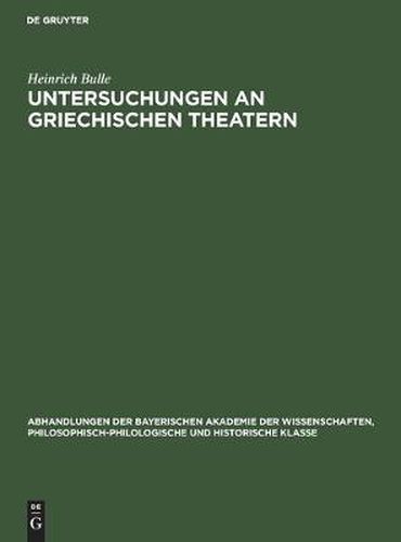 Untersuchungen an Griechischen Theatern