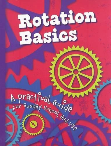 Rotation Basics: A Practical Guide for Sunday School and VBS