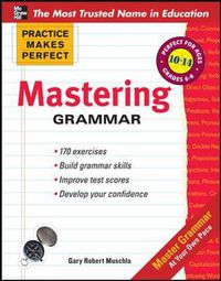 Cover image for Practice Makes Perfect Mastering Grammar