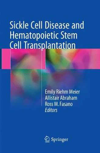 Sickle Cell Disease and Hematopoietic Stem Cell Transplantation