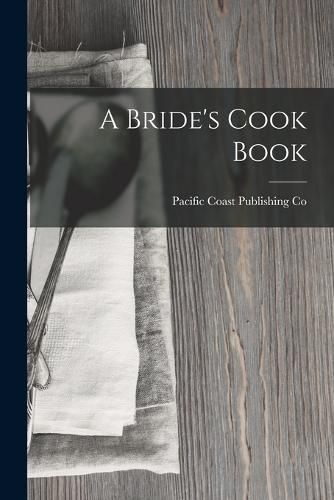 Cover image for A Bride's Cook Book