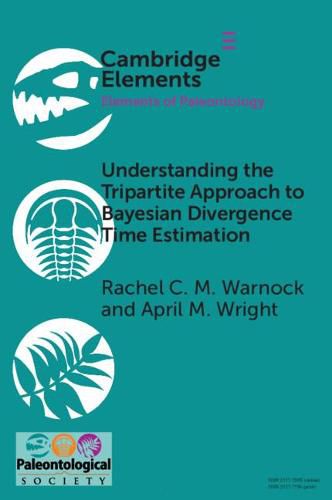 Cover image for Understanding the Tripartite Approach to Bayesian Divergence Time Estimation