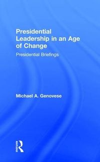 Cover image for Presidential Leadership in an Age of Change