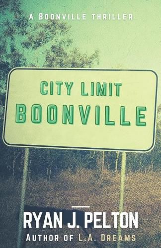 Boonville: A Boonville Thriller